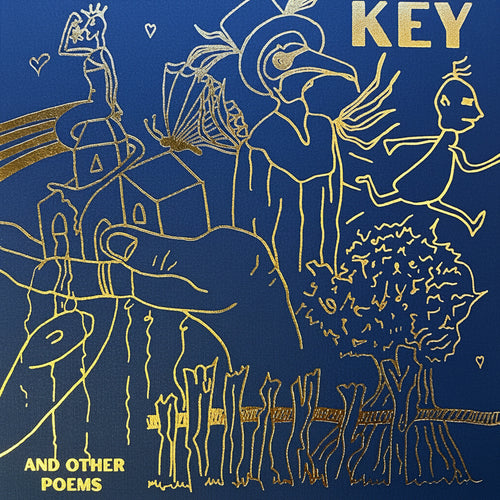 The front of a book in Paris-blue, embossed ruby-gold, with art illustrations inspired by the poems within, including a merqueen, witch-doctor, child, tree, temple, and magic. Text in top right and lower left reads 'Key and Other Poems'.